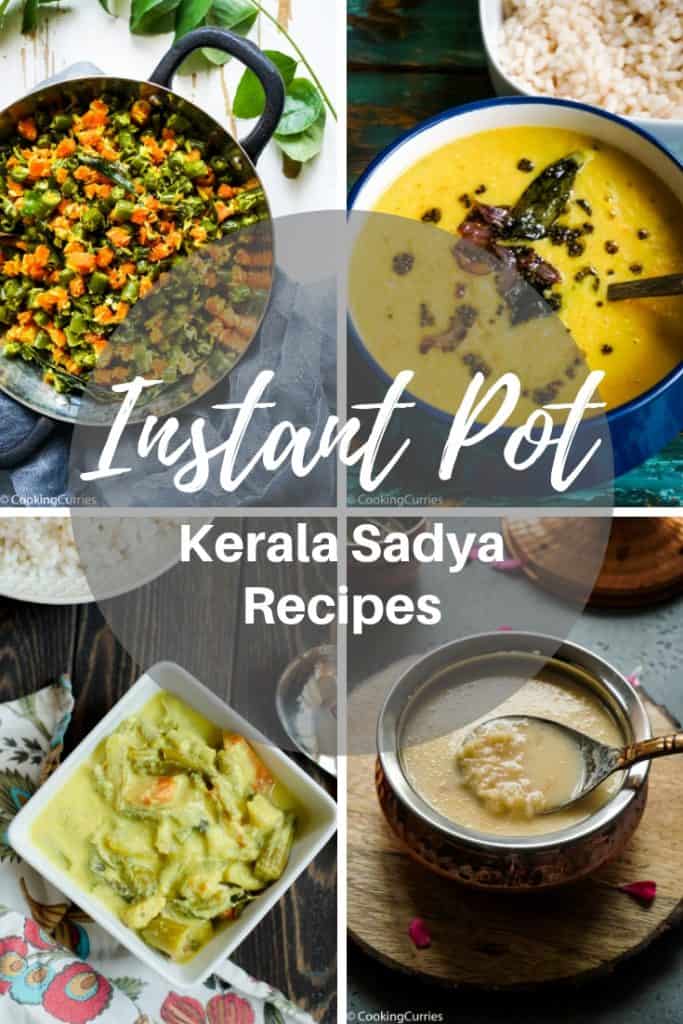 Instant Pot Kerala Sadya Recipes - Cooking Curries